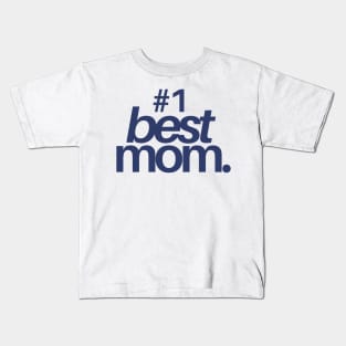 Mothers Day Best Mom Kids T-Shirt